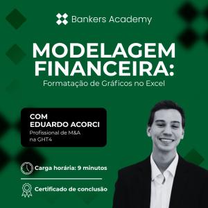 Modelagem Financeira: Formatação de Gráficos no Excel com Eduardo Folgozi Acorci