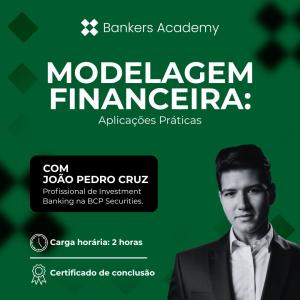 Modelagem Financeira: Aplicações Práticas com o Prof. JP Cruz