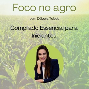 foco-no-agro-compilado-essencial-para-iniciantes