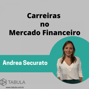 Carreiras no Mercado Financeiro com Andrea Securato