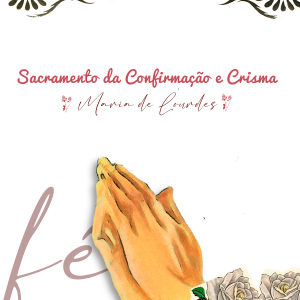 Sacramento da Confirmação e Crisma